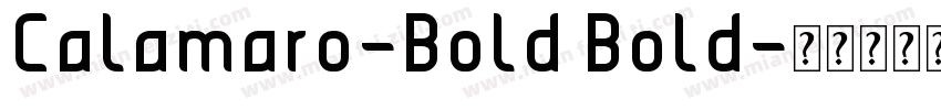 Calamaro-Bold Bold字体转换